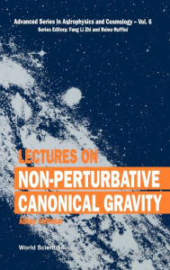 Title: Lectures On Non-perturbative Canonical Gravity, Author: Abhay Ashtekar