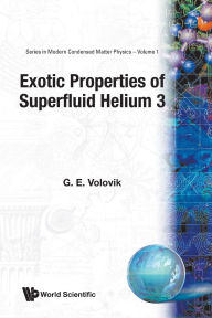 Title: Exotic Properties Of Superfluid Helium 3, Author: Grigori Volovik
