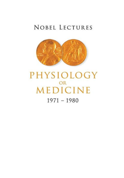 Nobel Lectures In Physiology Or Medicine 1971-1980