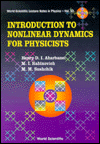Title: Introduction To Nonlinear Dynamics For Physicists, Author: Henry D I Abarbanel