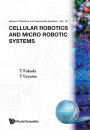 Cellular Robotics and Micro Robotic Systems