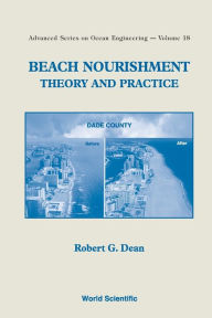 Title: Beach Nourishment: Theory And Practice / Edition 1, Author: Robert G Dean