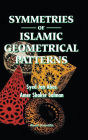 Symmetries Of Islamic Geometrical Patterns