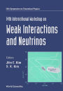 Weak Interactions and Neutrinos: 14th International Workshop: Seoul, Korea 19-24 July 1993