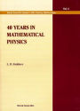 40 Years in Mathematical Physics