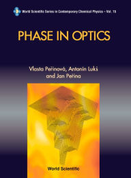 Title: Phase In Optics, Author: Myron W Evans
