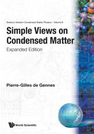 Title: Simple Views On Condensed Matter (Expanded Edition) / Edition 2, Author: Pierre-gilles De Gennes