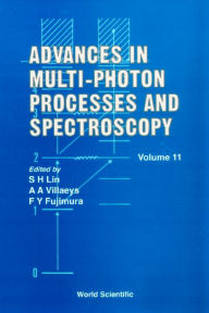 Title: Advances In Multi-photon Processes And Spectroscopy, Volume 11 / Edition 11, Author: Alberto J Beswick