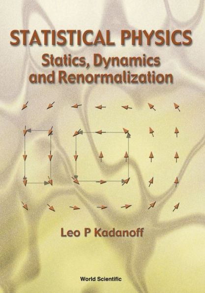 Statistical Physics: Statics, Dynamics And Renormalization
