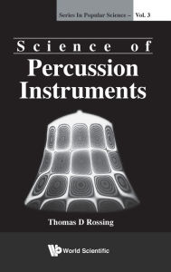Title: Science Of Percussion Instruments, Author: Thomas D Rossing