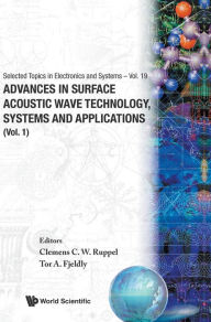 Title: Advances In Surface Acoustic Wave Technology, Systems And Applications (Volume 1), Author: Tor A Fjeldly