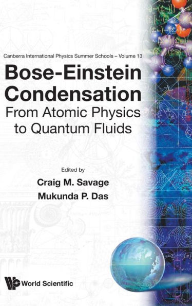 Bose-einstein Condensation - From Atomic Physics To Quantum Fluids, Procs Of The 13th Physics Summer Sch