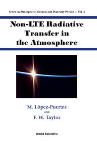 Title: Non-lte Radiative Transfer In The Atmosphere, Author: Manuel Lopez-puertas