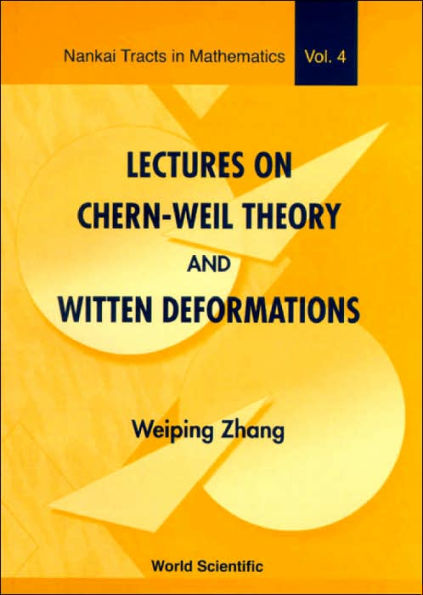 Lectures On Chern-weil Theory And Witten Deformations