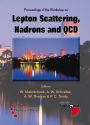 Lepton Scattering, Hadrons and QCD, Proceedings of the Workshop