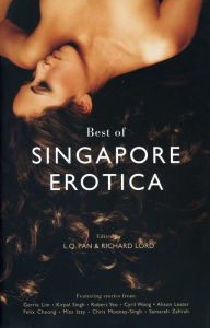 Title: Best of Singapore Erotica, Author: L. Q. Pan