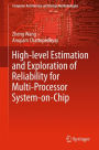 High-level Estimation and Exploration of Reliability for Multi-Processor System-on-Chip