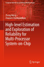 High-level Estimation and Exploration of Reliability for Multi-Processor System-on-Chip