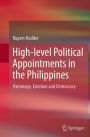 High-level Political Appointments in the Philippines: Patronage, Emotion and Democracy