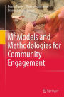 M� Models and Methodologies for Community Engagement