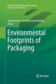 Title: Environmental Footprints of Packaging, Author: Subramanian Senthilkannan Muthu