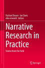 Narrative Research in Practice: Stories from the Field