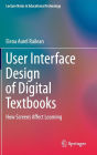 User Interface Design of Digital Textbooks: How Screens Affect Learning