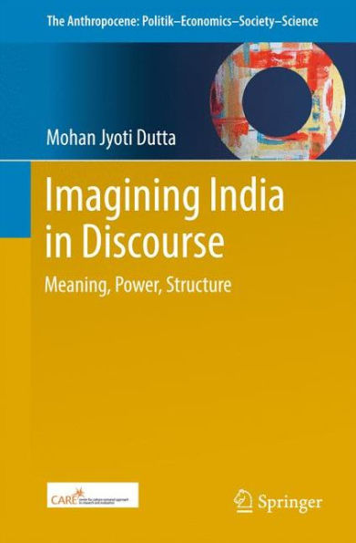 Imagining India in Discourse: Meaning, Power, Structure