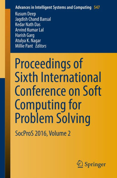 Proceedings of Sixth International Conference on Soft Computing for Problem Solving: SocProS 2016, Volume 2