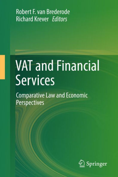 VAT and Financial Services: Comparative Law and Economic Perspectives