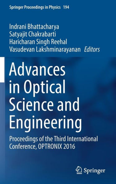 Advances in Optical Science and Engineering: Proceedings of the Third International Conference, OPTRONIX 2016