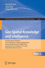Geo-Spatial Knowledge and Intelligence: 4th International Conference on Geo-Informatics in Resource Management and Sustainable Ecosystem, GRMSE 2016, Hong Kong, China, November 18-20, 2016, Revised Selected Papers, Part II