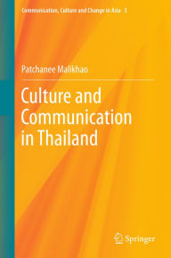 Title: Culture and Communication in Thailand, Author: Patchanee Malikhao