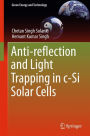 Anti-reflection and Light Trapping in c-Si Solar Cells