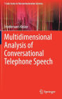 Multidimensional Analysis of Conversational Telephone Speech
