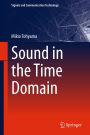 Sound in the Time Domain