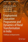 Employment Guarantee Programme and Dynamics of Rural Transformation in India: Challenges and Opportunities