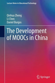Title: The Development of MOOCs in China, Author: Qinhua Zheng
