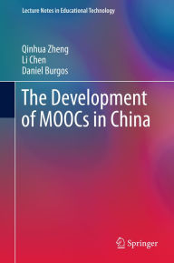 Title: The Development of MOOCs in China, Author: Qinhua Zheng