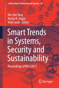 Title: Smart Trends in Systems, Security and Sustainability: Proceedings of WS4 2017, Author: Xin-She Yang