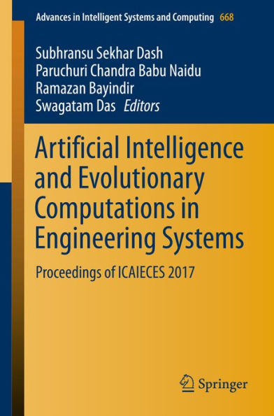 Artificial Intelligence and Evolutionary Computations in Engineering Systems: Proceedings of ICAIECES 2017