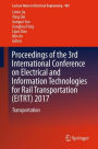 Proceedings of the 3rd International Conference on Electrical and Information Technologies for Rail Transportation (EITRT) 2017: Transportation