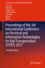 Proceedings of the 3rd International Conference on Electrical and Information Technologies for Rail Transportation (EITRT) 2017: Transportation