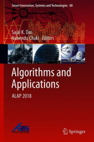 Title: Algorithms and Applications: ALAP 2018, Author: Sajal K. Das
