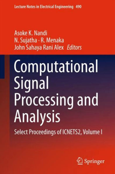 Computational Signal Processing and Analysis: Select Proceedings of ICNETS2, Volume I
