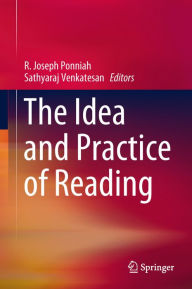 Title: The Idea and Practice of Reading, Author: R. Joseph Ponniah