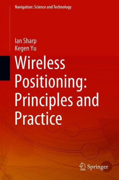 Wireless Positioning: Principles and Practice