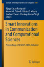 Smart Innovations in Communication and Computational Sciences: Proceedings of ICSICCS 2017, Volume 1