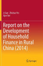 Report on the Development of Household Finance in Rural China (2014)
