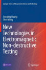 New Technologies in Electromagnetic Non-destructive Testing